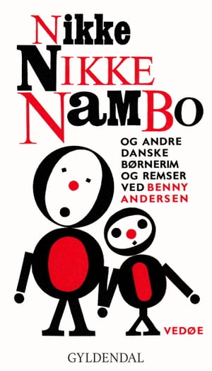 Nikke nikke nambo og andre danske b?rnerim og remser【電子書籍】[ Benny Andersen ]