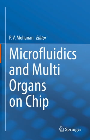 Microfluidics and Multi Organs on Chip