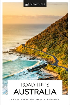 DK Road Trips Australia【電子書籍】[ DK Travel ]