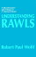 Understanding Rawls A Reconstruction and Critique of A Theory of JusticeŻҽҡ[ Robert Paul Wolff ]