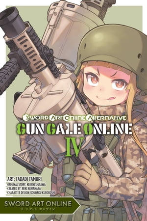 Sword Art Online Alternative Gun Gale Online, Vol. 4 (manga)Żҽҡ[ Reki Kawahara ]