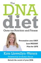 The DNA Diet Gene-ius Nutrition and Fitness【