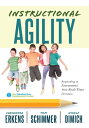 Instructional Agility Responding to Assessment with Real-Time Decisions (Learn to Quickly Improve School Culture and Student Learning)