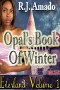 Everland Volume I: Opal's Book of Winter【電