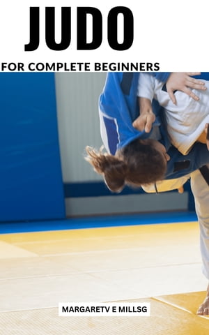 Judo For Complete Beginners