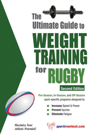 The Ultimate Guide to Weight Training for Rugby