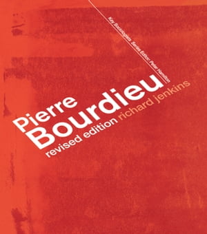 Pierre Bourdieu【電子書籍】[ Richard Jenki