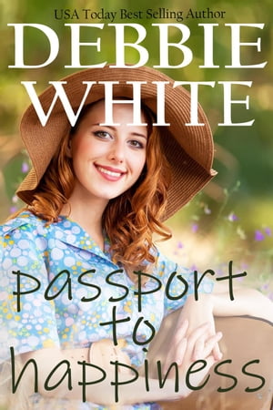 Passport to Happiness【電子書籍】[ Debbie White ]