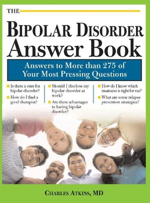 The Bipolar Disorder Answer Book