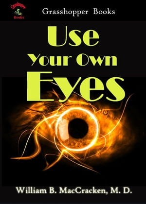 Use Your Own Eyes