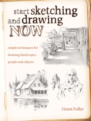 Start Sketching & Drawing Now