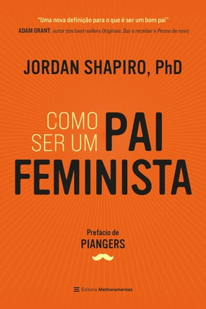 Como ser um pai feminista【電子書籍】[ Jordan Shapiro ]