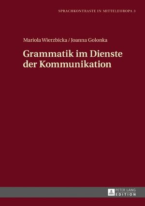 Grammatik im Dienste der Kommunikation