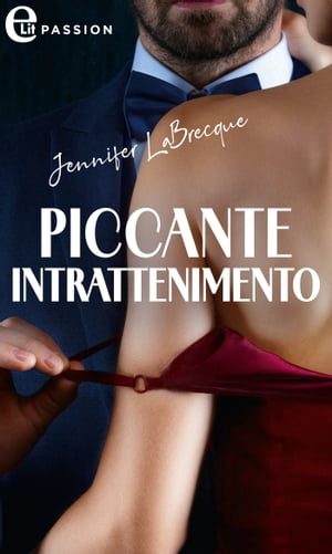 Piccante intrattenimento (eLit)【電子書籍】[ Jennifer LaBrecque ]