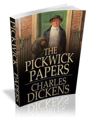 The Pickwick Papers [illustrated]