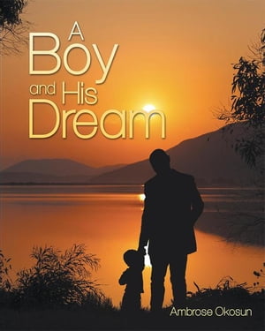 A Boy and His Dream