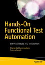 Hands-On Functional Test Automation With Visual Studio 2017 and Selenium【電子書籍】 Chaminda Chandrasekara