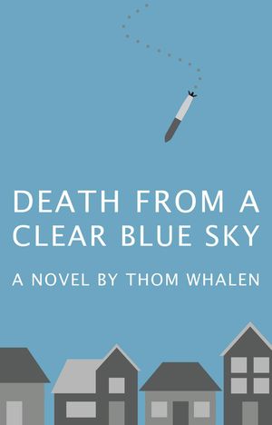 Death from a Clear Blue SkyŻҽҡ[ Thom Whalen ]