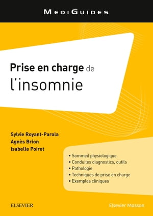 Prise en charge de l'insomnie Guide pratique【電子書籍】[ Sylvie Royant-Parola ]