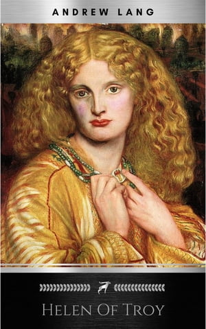 ŷKoboŻҽҥȥ㤨Helen of TroyŻҽҡ[ Andrew Lang ]פβǤʤ100ߤˤʤޤ
