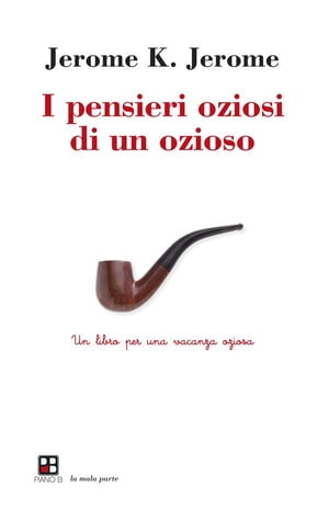 I pensieri oziosi di un ozioso Un libro per una vacanza oziosa