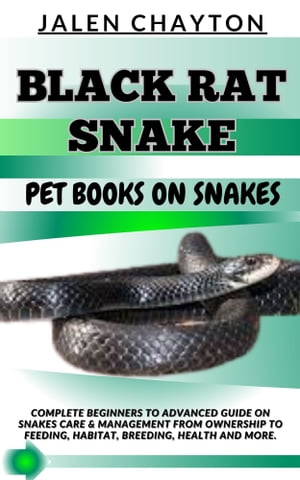BLACK RAT SNAKE PET BOOKS ON SNAKES