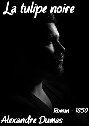 ŷKoboŻҽҥȥ㤨La tulipe noire ( Edition int?grale Żҽҡ[ Alexandre Dumas ]פβǤʤ80ߤˤʤޤ