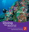 Diving the World for iPad: A guide to the world's most popular dive sites【電子書籍】[ Beth & Shaun Tierney ]