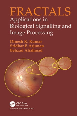 ŷKoboŻҽҥȥ㤨Fractals Applications in Biological Signalling and Image ProcessingŻҽҡ[ Dinesh Kumar ]פβǤʤ10,418ߤˤʤޤ