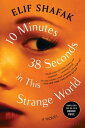 10 Minutes 38 Seconds in This Strange World【電子書籍】[ Elif Shafak ]