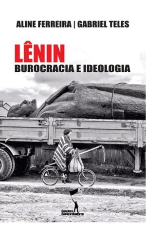 Lênin: Burocracia e Ideologia