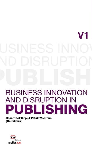 Business Innovation and Disruption in Publishing