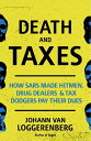 ŷKoboŻҽҥȥ㤨Death and Taxes How SARS made hitmen, drug dealers and tax dodgers pay their duesŻҽҡ[ Johann van Loggerenberg ]פβǤʤ1,440ߤˤʤޤ