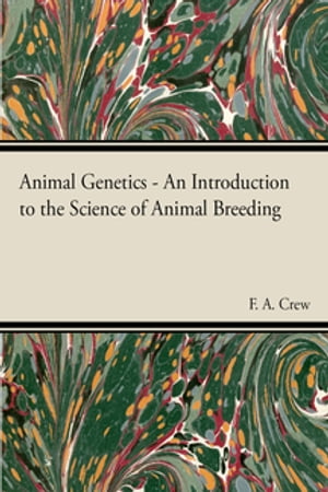 Animal Genetics - The Science of Animal Breeding