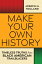 Make Your Own History Timeless Truths from Black American TrailblazersŻҽҡ[ Joseph H. Holland ]