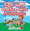 Sight Word Practice Skills for Early Readers | 2nd Grade Reading Books Edition