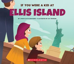 If You Were a Kid at Ellis IslandŻҽҡ[ Joana Costa Knufinke ]