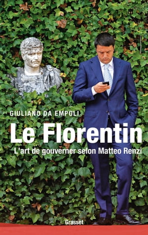 Le Florentin【電子書籍】 Giuliano da Empoli