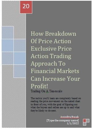 How Breakdown Of Price Action Exclusive Price Action Trading Approach To Financial Markets Can Increase Your Profit!