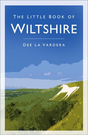 The Little Book of WiltshireŻҽҡ[ Dee La Vardera ]