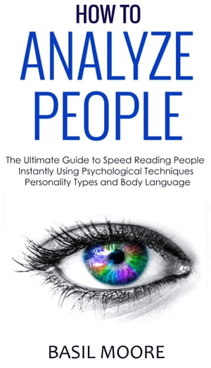 How To Analyze People The Ultimate Guide to Spee