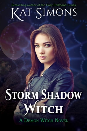 Storm Shadow Witch A Demon Witch Novel【電子書籍】[ Kat Simons ]