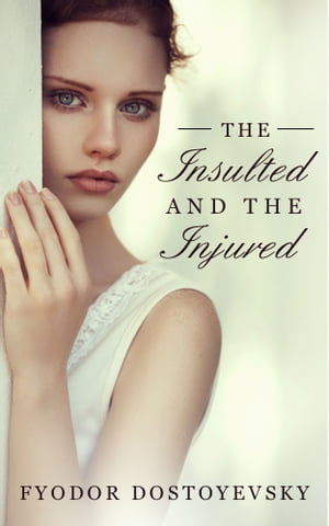 The Insulted and the Injured