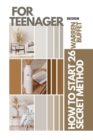 How To Start 26 SECRET METHOD WARREN BUFFET FOR TEENAGER With Less Than $100Look Like A Million Bucks【電子書籍】[ anindita basak ]