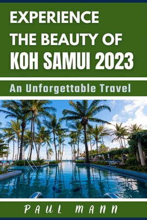 Experience the Beauty of Koh Samui- 2023