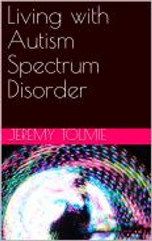 ŷKoboŻҽҥȥ㤨Living with autism spectrum disorderŻҽҡ[ Jeremy Tolmie ]פβǤʤ299ߤˤʤޤ