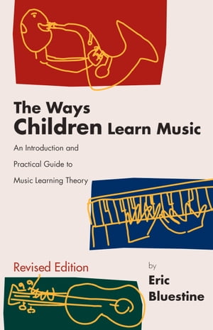 The Ways Children Learn Music