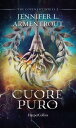 Cuore puro【電子書籍】[ Jennifer L. Arment