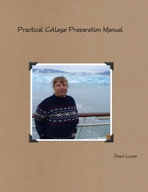 Practical College Preparation Manual