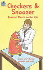 Checkers & Snoozer: Snoozer Meets Doctor Dan【電子書籍】[ MD. Daniel Hamilton ]